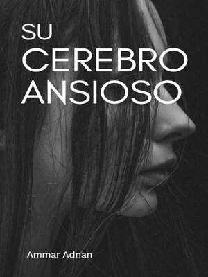 Su Cerebro Ansioso - ebook